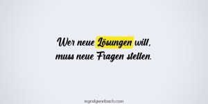 Beitragsbild des Blogbeitrags 5 Fragen, die Ihr Leben verändern