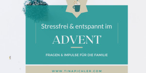 Beitragsbild des Blogbeitrags Stressfrei und entspannt im Advent 