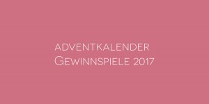 Beitragsbild des Blogbeitrags Adventkalender Gewinnspiele 2017 