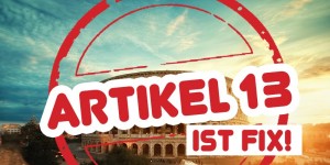 Beitragsbild des Blogbeitrags Artikel 13 ist fix – Was das für uns Blogger und das Internet bedeutet! 