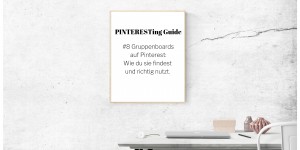 Beitragsbild des Blogbeitrags Gruppenboards auf Pinterest: Wie du sie findest & richtig nutzt