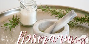 Beitragsbild des Blogbeitrags Nervenstärkendes und ausgleichendes Rosmarin-Basenbad 
