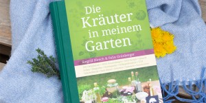 Beitragsbild des Blogbeitrags (Werbung) Buchrezension: „Die Kräuter in meinem Garten“ von Siegrid Hirsch & Felix Grünberger