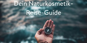Beitragsbild des Blogbeitrags Naturkosmetik selber machen – ein Guide für deine nächsten Schritte