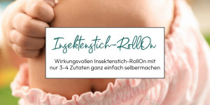 Beitragsbild des Blogbeitrags Wirkungsvoller DIY Insektenstich-RollOn (inkl. Videoanleitung)