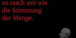 Beitragsbild des Blogbeitrags Kein Aprilwetter schlägt so rasch um wie die Stimmung der Menge. 
