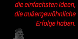 Beitragsbild des Blogbeitrags Es sind immer die einfachsten Ideen, die außergewöhnliche Erfolge haben. 