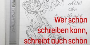 Beitragsbild des Blogbeitrags Wer schön schreiben kann, schreibt auch schön mit einem schlechten Pinsel.