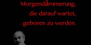 Beitragsbild des Blogbeitrags Die Dunkelheit ist eine Morgendämmerung, die darauf wartet, geboren zu werden. 