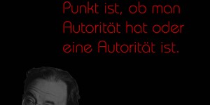 Beitragsbild des Blogbeitrags Der springende Punkt ist, ob man Autorität hat oder eine Autorität ist.