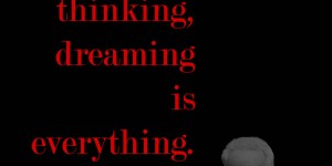 Beitragsbild des Blogbeitrags Knowing, thinking, dreaming is everything.