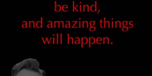 Beitragsbild des Blogbeitrags Work hard, be kind, and amazing things will happen. 