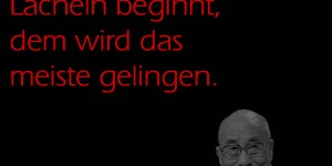 Beitragsbild des Blogbeitrags Wer alles mit einem Lächeln beginnt, dem wird das meiste gelingen. 