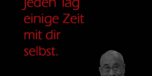 Beitragsbild des Blogbeitrags Verbringe jeden Tag einige Zeit mit dir selbst. 