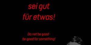Beitragsbild des Blogbeitrags Sei nicht einfach gut – sei gut für etwas! 