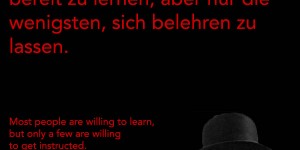 Beitragsbild des Blogbeitrags Die meisten Menschen sind bereit zu lernen, aber nur die wenigsten, sich belehren zu lassen.