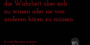 Beitragsbild des Blogbeitrags Es ist durchaus nicht dasselbe, die Wahrheit über sich zu wissen oder sie von anderen hören zu müssen. 