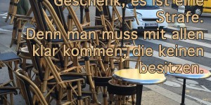 Beitragsbild des Blogbeitrags Gesunder Menschenverstand ist kein Geschenk, es ist eine Strafe. Denn man muss mit allen klar kommen, die keinen besitzen. 