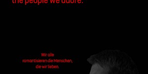 Beitragsbild des Blogbeitrags We all romanticize the people we adore.