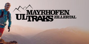 Beitragsbild des Blogbeitrags Mayrhofen Ultraks: Das Zillertal öffnet seine Trailrunning-Pforten