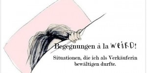 Beitragsbild des Blogbeitrags Begegnungen à la WEIRD!