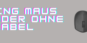 Beitragsbild des Blogbeitrags Gaming Maus mit oder ohne Kabel?