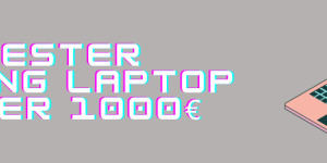 Beitragsbild des Blogbeitrags Bester Gaming Laptop unter 1000€