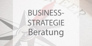 Beitragsbild des Blogbeitrags Business-Strategie Beratung 