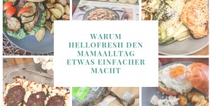 Beitragsbild des Blogbeitrags #machsdireinfacher – warum die Hello Fresh Box den Mamaalltag ein Stück einfacher macht 