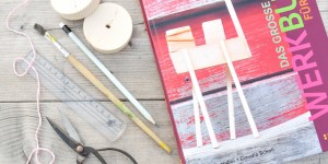 Beitragsbild des Blogbeitrags sägen, basteln, stempeln, kleben | Das große Werkbuch für Kinder