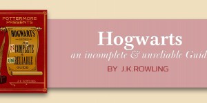 Beitragsbild des Blogbeitrags [Tiny] Review: Hogwarts – An incomplete and unreliable Guide by J.K.Rowling 