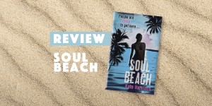 Beitragsbild des Blogbeitrags Book Review: Soul Beach by Kate Harrison (Soul #1)
