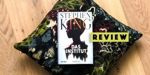 Beitragsbild des Blogbeitrags [GER/ENG] Book Review: The Institute by Stephen King 