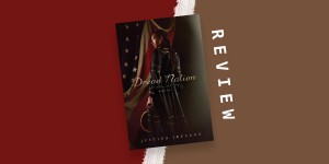Beitragsbild des Blogbeitrags Book Review: Dread Nation by Justina Ireland 
