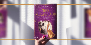 Beitragsbild des Blogbeitrags Buchrezension: “Miss Hollywood – Mary Pickford und das Jahr der Liebe” von Emily Walton