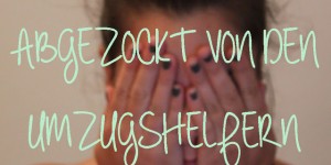 Beitragsbild des Blogbeitrags Neue Wohnung - Abzocke beim Umzug #TalkingTuesday