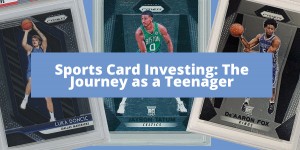 Beitragsbild des Blogbeitrags Sports Card Investing: The Journey as a Teenager