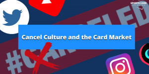 Beitragsbild des Blogbeitrags Cancel Culture and the Card Market