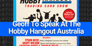 Beitragsbild des Blogbeitrags Sports Card Investor CEO Geoff Wilson to Speak at ‘The Hobby Hangout Card Show 