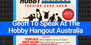 Beitragsbild des Blogbeitrags Sports Card Investor CEO Geoff Wilson to Speak at ‘The Hobby Hangout Card Show