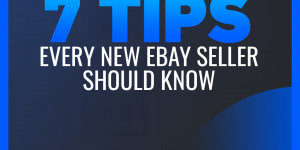 Beitragsbild des Blogbeitrags 7 Tips Every New eBay Seller Should Know