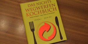 Beitragsbild des Blogbeitrags DAS NICHTS WEGWERFEN KOCHBUCH