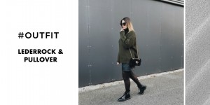 Beitragsbild des Blogbeitrags #Outfit: Lederrock & Pullover