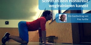 Beitragsbild des Blogbeitrags Wie du in 2 simplen Schritten dein Hohlkreuz wegtrainieren kannst