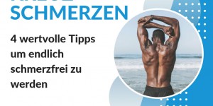 Beitragsbild des Blogbeitrags Kreuzschmerzen: 4 wertvolle Tipps um endlich schmerzfrei zu werden