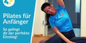 Beitragsbild des Blogbeitrags Pilates für Anfänger: So gelingt dir der perfekte Einstieg!