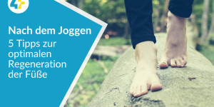 Beitragsbild des Blogbeitrags Nach dem Joggen: 5 Tipps zur optimalen Regeneration der Füße