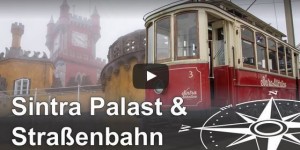 Beitragsbild des Blogbeitrags Sintra: Pena Palast & Straßenbahn Eléctrico de Sintra (Video) 