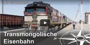 Beitragsbild des Blogbeitrags Slow TV: Transmongolische Eisenbahn (ohne Kommentar) 