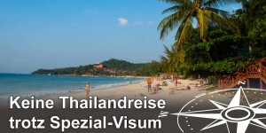 Beitragsbild des Blogbeitrags Keine Thailandreise trotz Special Tourist Visa (STV) – Mit Video!